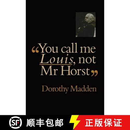【3-4周达】精装 You Call Me Louis, Not Mr. Horst [9783718658770]