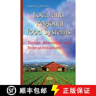 【3-4周达】Local and Regional Food Systems: Trends, Resources and Federal Initiatives [9781634827751]