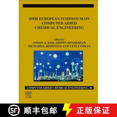 【3-4周达】29th European Symposium on Computer Aided Chemical Engineering [9780128186343]