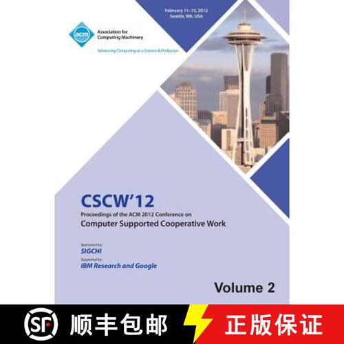 【3-4周达】CSCW 12 Proceedings of the ACM 2012 Conference on Computer Supported Work (V2) [9781450319379]