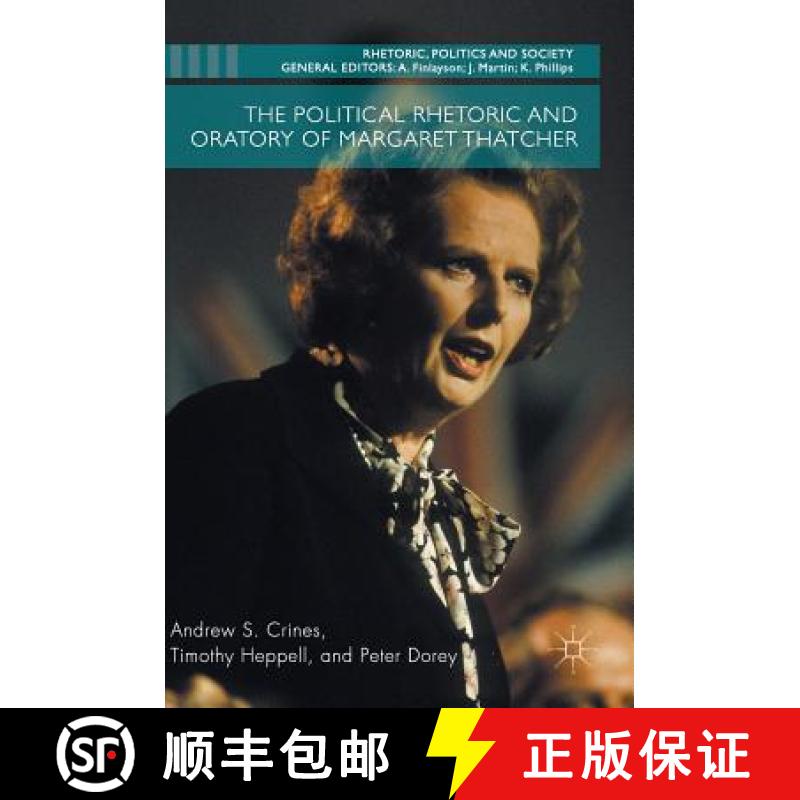 【3-4周达】The Political Rhetoric and Oratory of Margaret Thatcher [9781137453839]