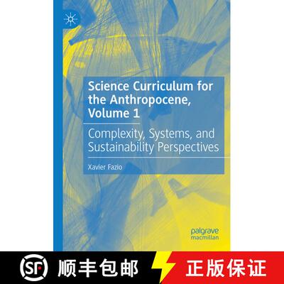 【3-4周达】Science Curriculum for the Anthropocene, Volume 1 : Complexity, Systems, and Sustainabilit... [9783031142895]