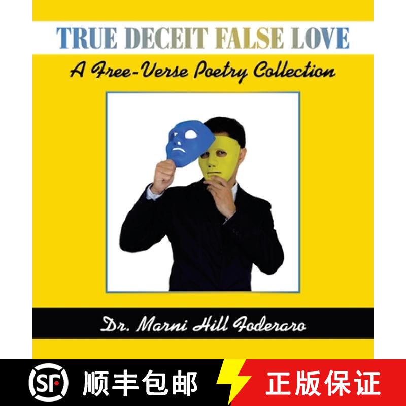 【3-4周达】True Deceit False Love: A Free-Verse Poetry Collection [9798765226186]