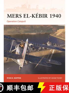 【3-4周达】Mers el-Kébir 1940: Operation Catapult [9781472859709]