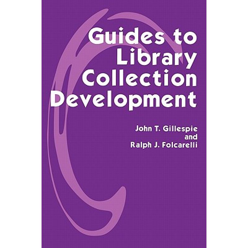 预订 guides to library collection develop. [9781563081736]