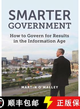 【3-4周达】Smarter Government : How to Govern for Results in the Information Age [9781589485242]
