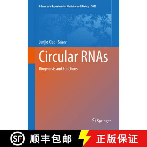【3-4周达】精装 Circular RNAs: Biogenesis and Functions [9789811314254]