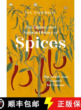 【3-4周达】The History and Natural History of Spices: The 5000-Year Search for Flavour [9781803991566]