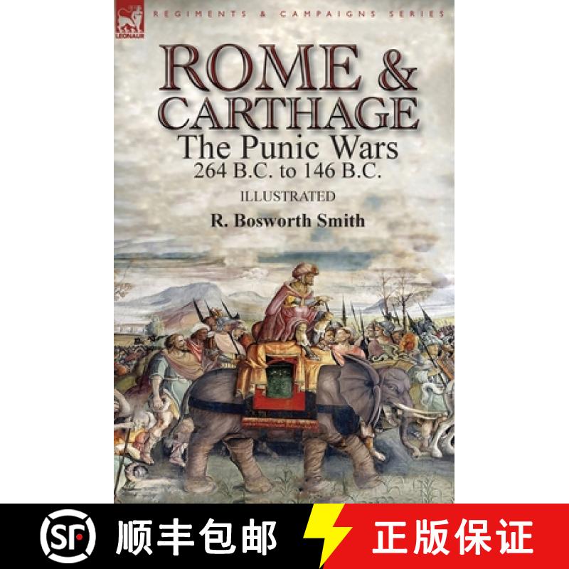 【2-3周达】Rome and Carthage: the Punic Wars 264 B.C. to 146 B.C. [9781782827009]