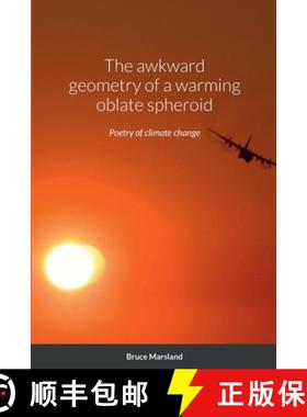 【3-4周达】The awkward geometry of a warming oblate spheroid [9781387882861]