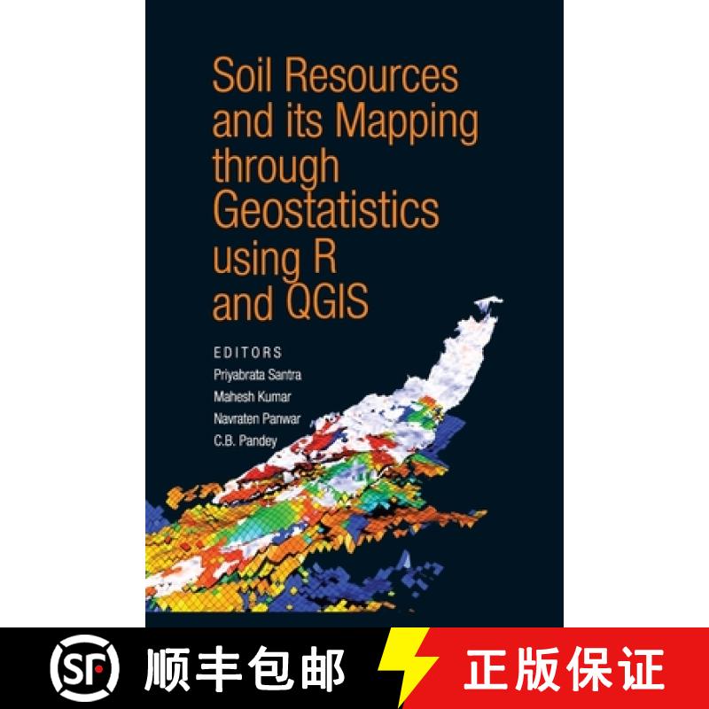 【3-4周达】Soil Resources and Its Mapping Through Geostatistics Using R and QGIS (Co-Published With C... [9788119254996]