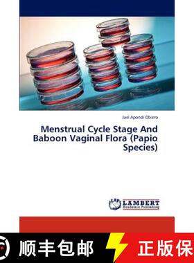 预订 Menstrual Cycle Stage and Baboon Vaginal Flora (Papio Species) [9783838359342]