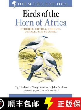 【3-4周达】Field Guide to Birds of the Horn of Africa: Ethiopia, Eritrea, Djibouti, Somalia and Socotra [9781408157350]