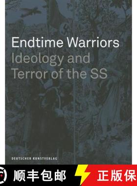 预订 Endtime Warriors: Ideology and Terror of the SS [9783422023963]