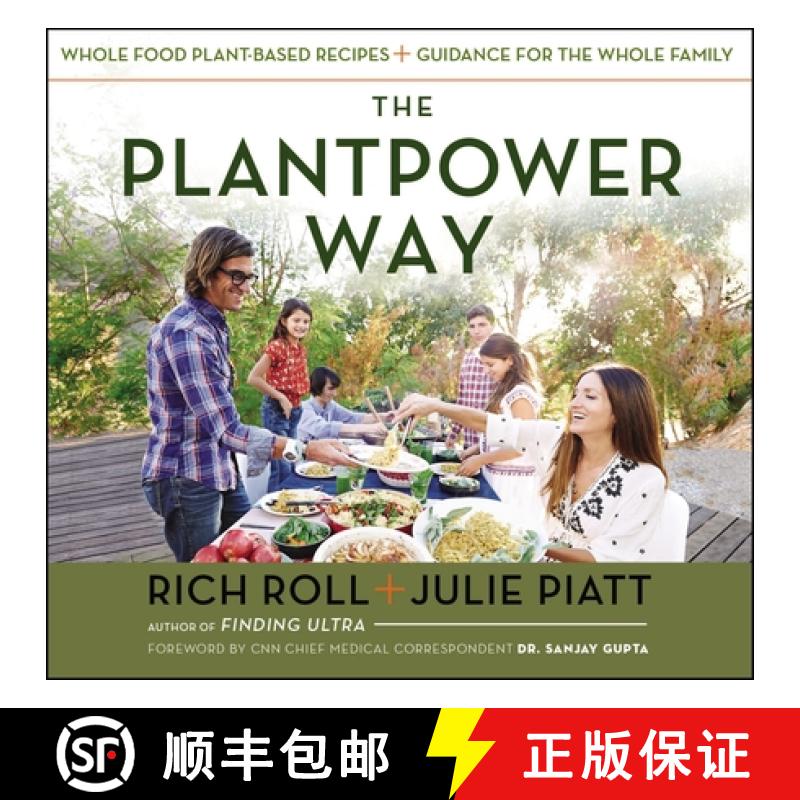 【3-4周达】The Plantpower Way: Whole Food Plant-Based Recipes and Guidance for the Whole Family: A Co... [9781583335871]