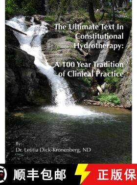 【3-4周达】The Ultimate Text In Constitutional Hydrotherapy [9781105933950]