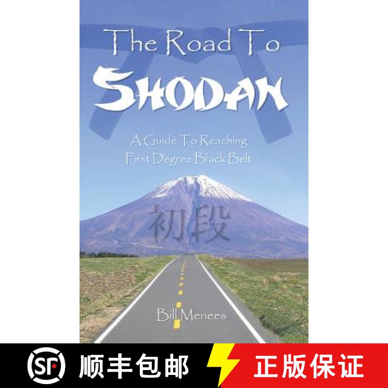 【3-4周达】The Road To Shodan: A Guide To Reaching First Degree Black Belt [9781847283795]