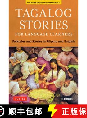 【3-4周达】Tagalog Stories for Language Learners: Folktales and Stories in Filipino and English (Free... [9780804845564]