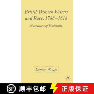 British 9781403945495 Modernity 1788 4周达 1818 Writers Women and Narrations Race