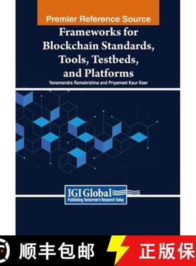 【3-4周达】Frameworks for Blockchain Standards, Tools, Testbeds, and Platforms [9798369346372]