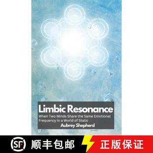 【3-4周达】Limbic Resonance: When Two Minds Share the Same Emotional Frequency in a World of Static [9798348123826]