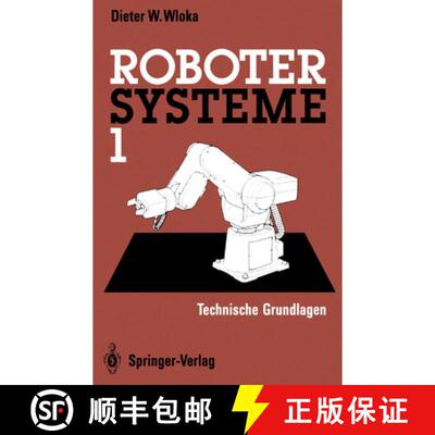 【3-4周达】Robotersysteme 1: Technische Grundlagen (Softcover reprint of the original 1st ed. 1992) [9783642935107]