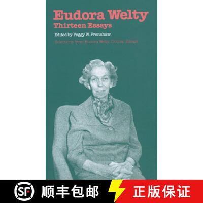【3-4周达】Eudora Welty – Thirteen Essays [9781604733969]
