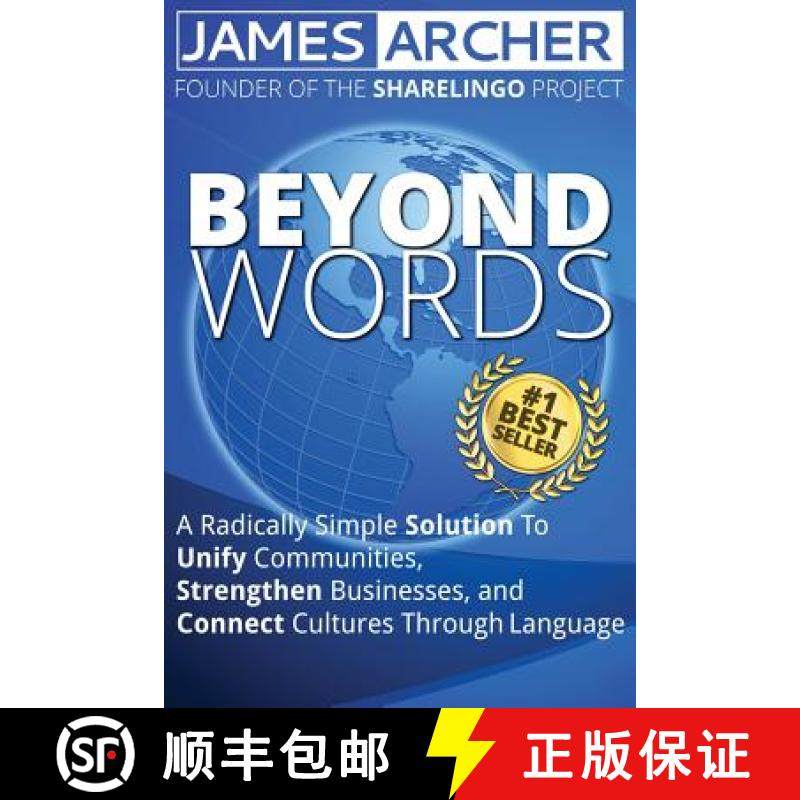 预订 Beyond Words: A Radically Simple Solution to Unite Communities, Strengthen Businesses, and Conne... [9780999329900]