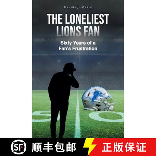 【3-4周达】The Loneliest Lions Fan: Sixty Years of a Fan's Frustration [9798886540499]