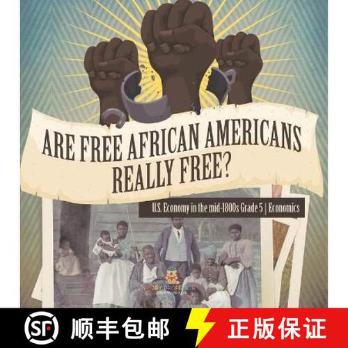【3-4周达】Are Free African Americans Really Free? | U.S. Economy in the mid-1800s Grade 5 | Economics [9781541960510]