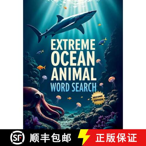 【3-4周达】Extreme Ocean Animal Word Search (Second Edition): Explore the Depths with These 50 Fun & ... [9781997833109]