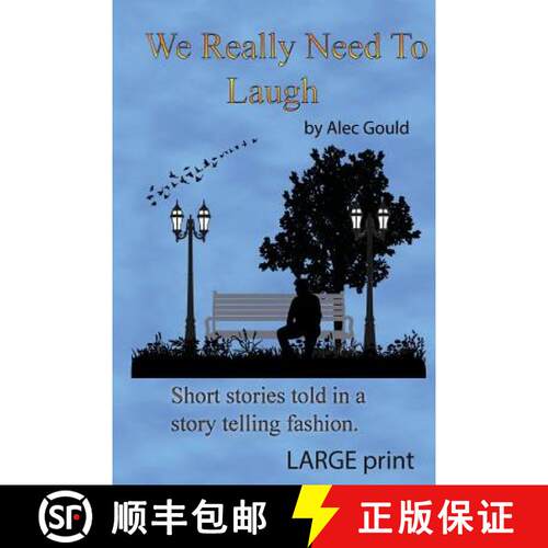 【3-4周达】We Really Need To Laugh: Large Print [9780986292545]