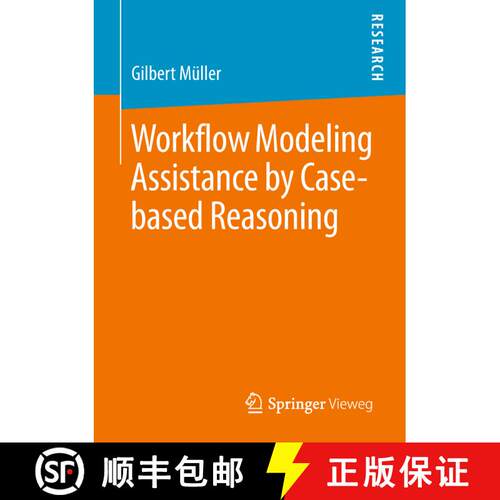 【3-4周达】Workflow Modeling Assistance by Case-based Reasoning [9783658235581]
