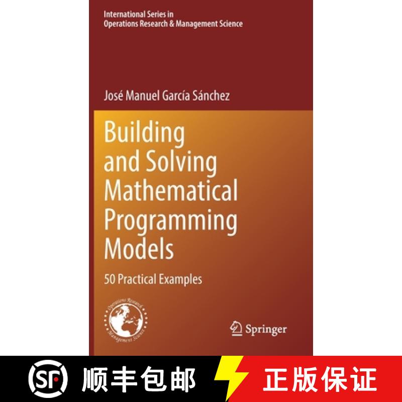 【3-4周达】Building and Solving Mathematical Programming Models : 50 Practical Examples [9783030976255]