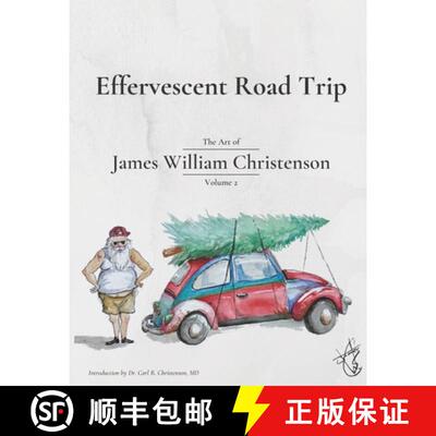【3-4周达】Effervescent Road Trip: The Art of James William Christenson Volume 2 [9781732712935]