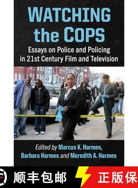 【3-4周达】Watching the Cops : Essays on Police and Policing in 21st Century Film and Television [9781476689340]