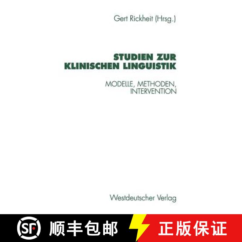 【3-4周达】Studien zur Klinischen Linguistik : Modelle, Methoden, Intervention [9783531129259]