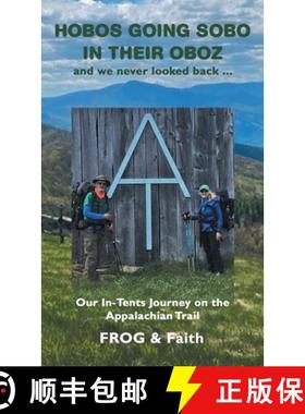 【3-4周达】Hobos Going Sobo in Their Oboz  and We Never Looked Back ...: Our In-Tents Journey on the ... [9781664271661]