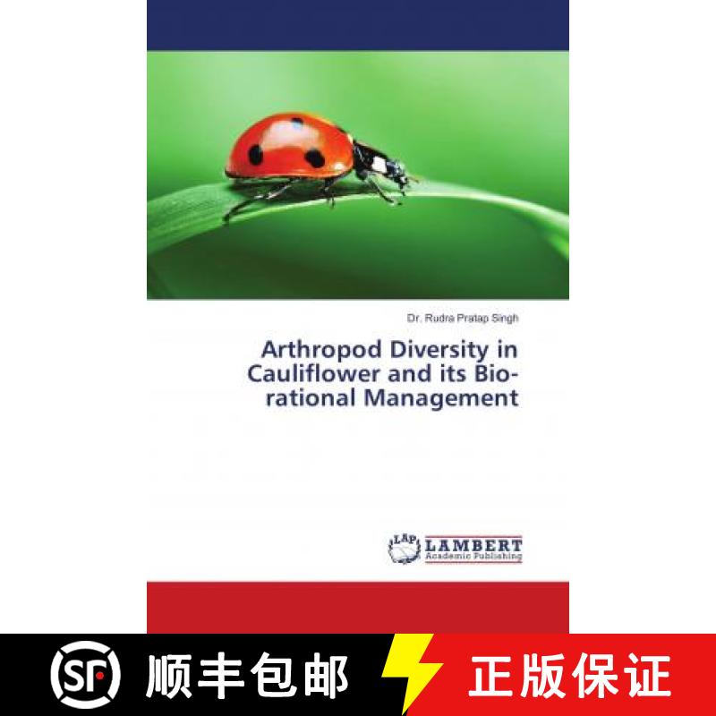预订 Arthropod Diversity in Cauliflower and its Bio-rational Management [9783659246586]
