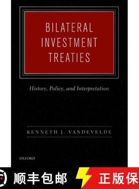 【3-4周达】Bilateral Investment Treaties: History, Policy, and Interpretation [9780195371369]