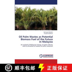 Fuel Oil Wastes Malaysia 预订 Potential Palm the Biomass 9783659201110 Future