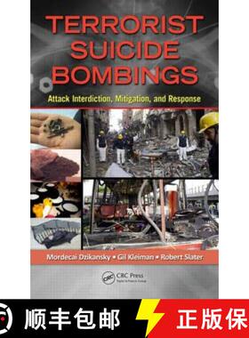 【3-4周达】Terrorist Suicide Bombings : Attack Interdiction, Mitigation, and Response [9781439871317]