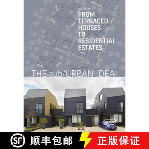精装 The Sub/Urban Idea: From Terraced Houses to Residential Estates [9783037682142]