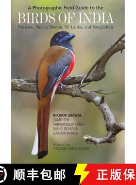 【3-4周达】A Photographic Field Guide to the Birds of India, Pakistan, Nepal, Bhutan, Sri Lanka, and ... [9780691176499]