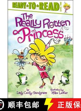 【3-4周达】The Really Rotten Princess: Ready-to-Read Level 2 [9781442433267]