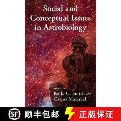 【3-4周达】Social and Conceptual Issues in Astrobiology [9780190915650]