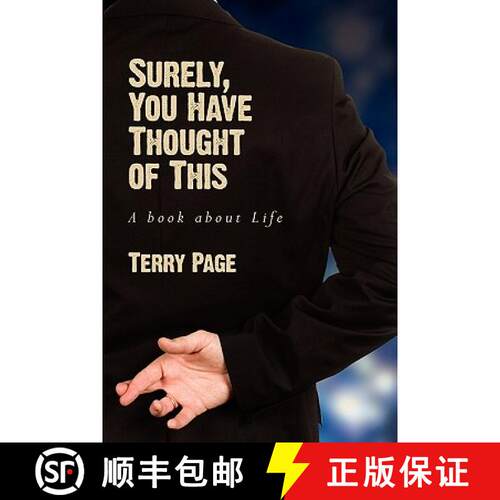 【3-4周达】Surely, You Have Thought of This: A Book about Life [9780981900728]