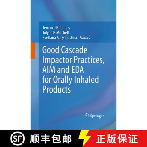 【3-4周达】Good Cascade Impactor Practices, AIM and EDA for Orally Inhaled Products [9781489979469]