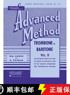 预订 Rubank Advanced Method: Trombone or Baritone, Vol. II [9781423444312]