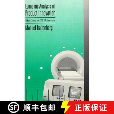 【3-4周达】精装 Economic Analysis of Product Innovation: The Case of CT Scanners [9780674225404]